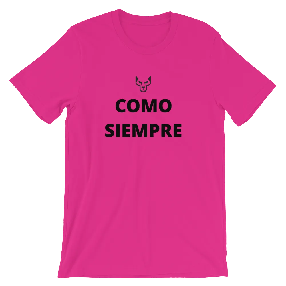 Short-Sleeve Unisex T-Shirt, Underdog, Como Siempre, "As Always"