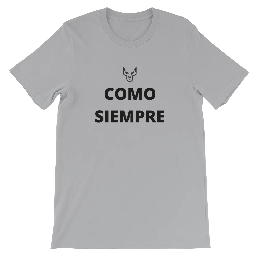 Short-Sleeve Unisex T-Shirt, Underdog, Como Siempre, "As Always"