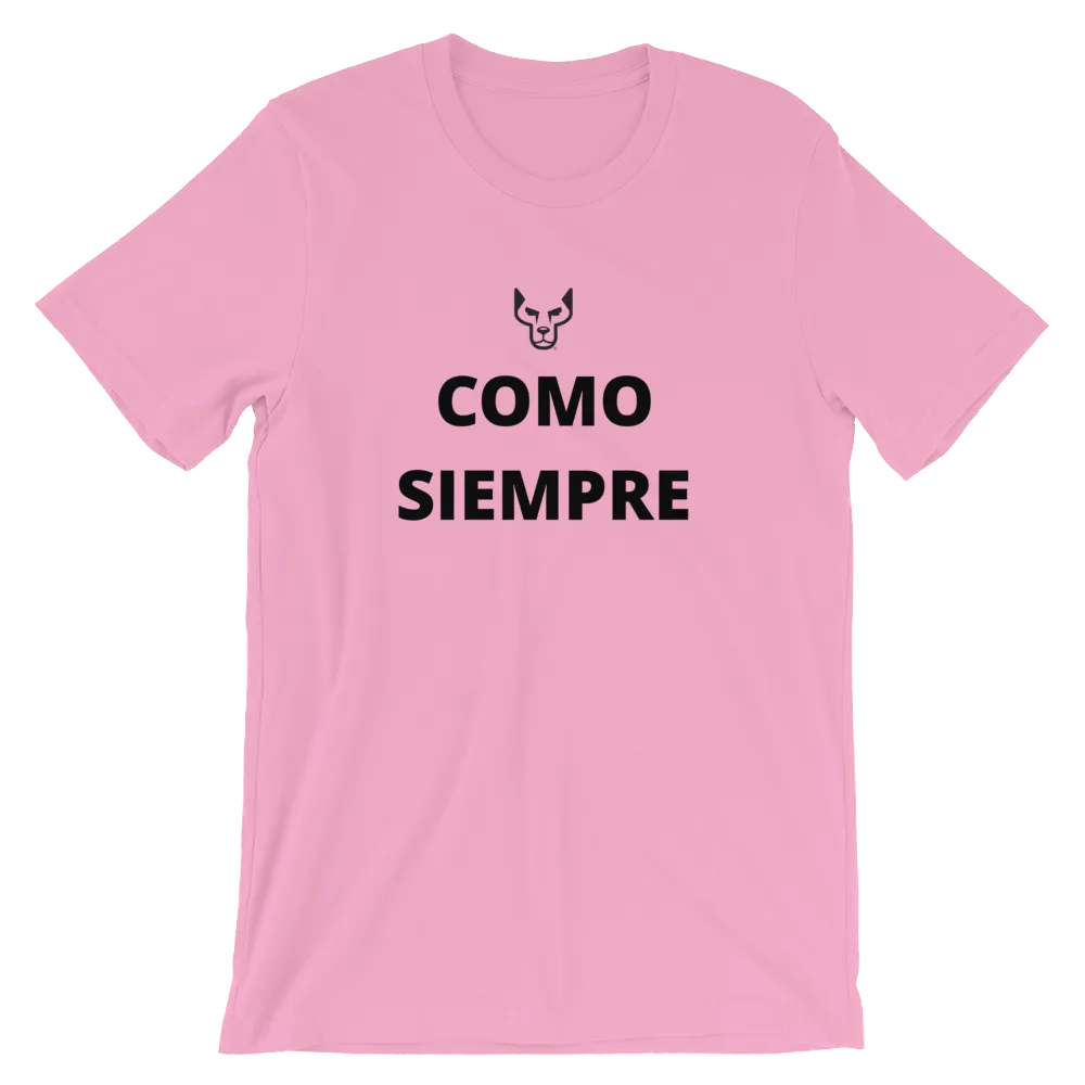 Short-Sleeve Unisex T-Shirt, Underdog, Como Siempre, "As Always"